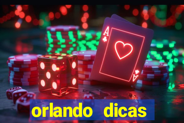 orlando dicas reclame aqui